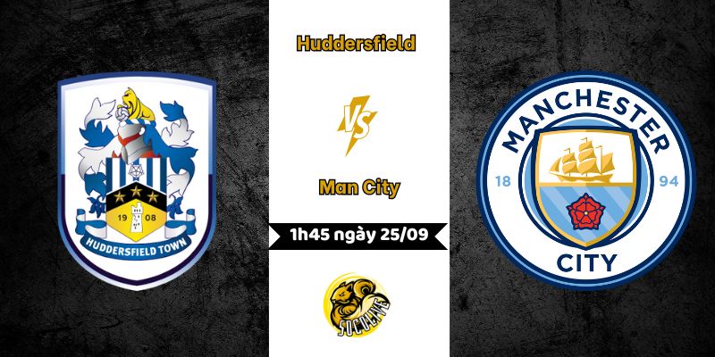 Nhận định Huddersfield vs Man City, 1h45 ngày 25/09